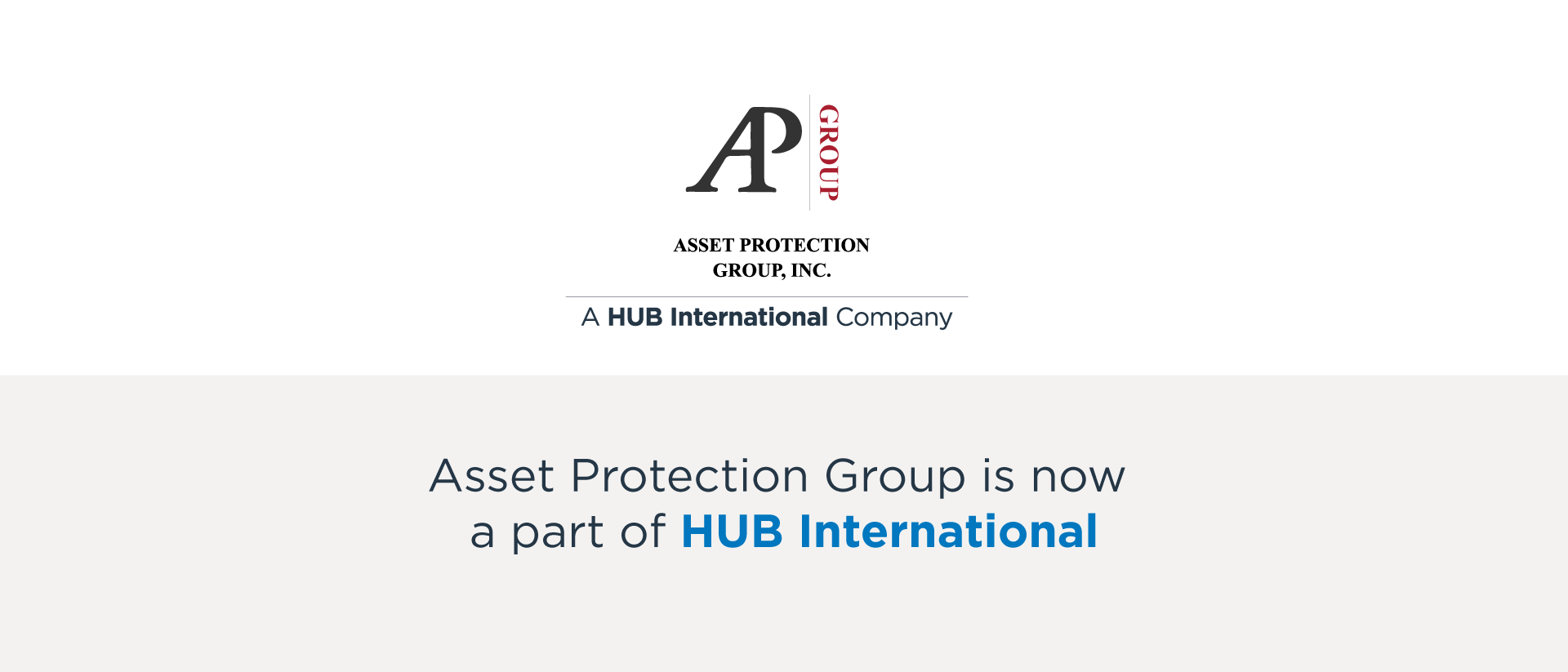 Asset Protection Group is now a part of HUB International